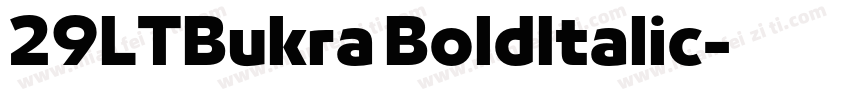 29LTBukra BoldItalic字体转换